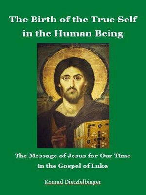 cover image of The Birth of the True Self in the Human Being